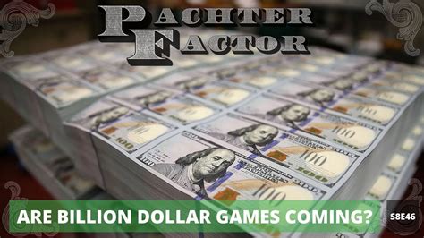 Are Billion Dollar Games Coming Pachter Factor S8e46 Youtube