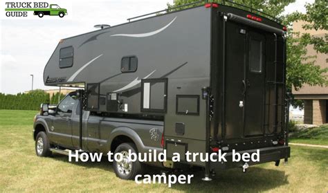 How to build a truck bed camper