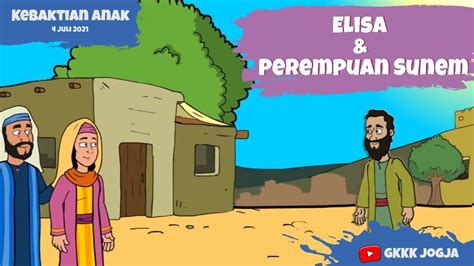 Elisa Dan Perempuan Sunem SM 4 Juli 2021 YouTube