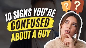 10 Signs Youre Confused About A Guy True Medallion