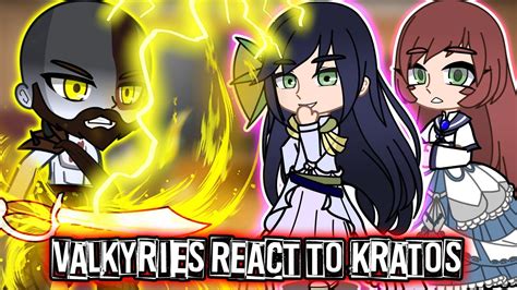 Valkyries React To Kratos Part Record Of Ragnarok Gow Gacha