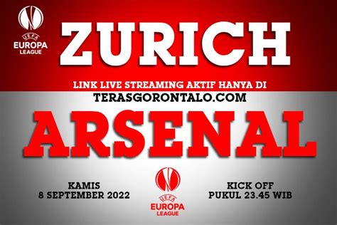 Link Live Streaming Zurich Vs Arsenal Liga Eropa Malam Ini Tayang Live