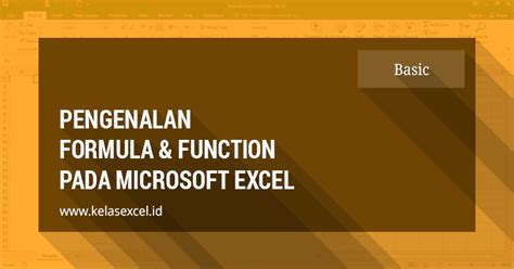 Pengertian Formula Rumus Dan Fungsi Pada Microsoft Excel Kelas Excel ID