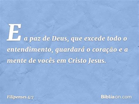 Que A Paz Que Excede Todo Entendimento - Filipenses 4:7 (A paz que excede todo entendimento) - Bíblia