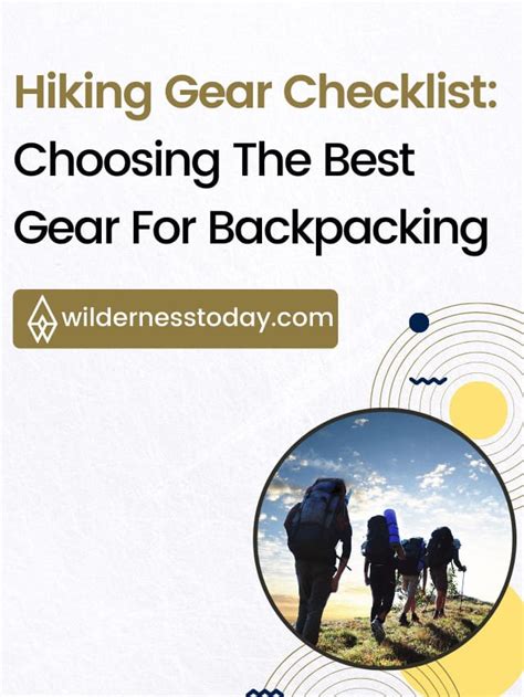 Hiking Gear Checklist: Choosing The Best Gear For Backpacking ...