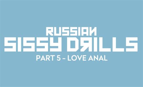 Russian Sissy Drills Part Love Anal Videos Hypnotube