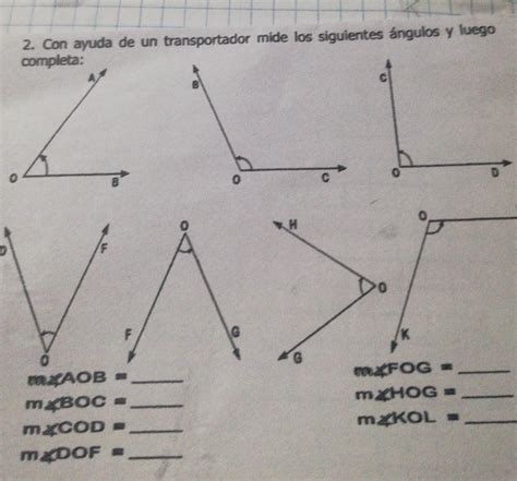 2 Con ayuda de un transportador mide los siguientes ángulos y luego