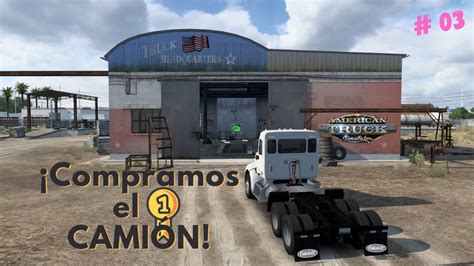 American Truck Simulator Desde cero Compramos el 1er camión y dos