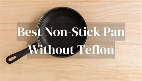 Best Non Stick Pan Without Teflon The Kitchen Professor