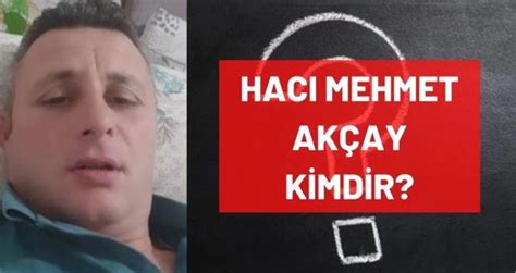 Hacı Mehmet Akçay kimdir Kaç yaşında nereli mesleği ne Konya Şehir