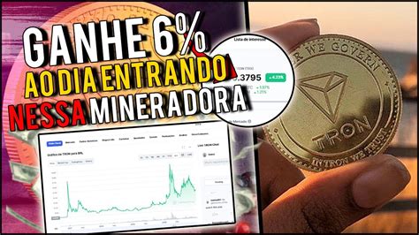 GANHE TRON NESSSA NOVA MINERADORA DE TRX TRX CAPITAL YouTube