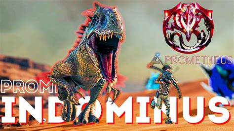 Domei Um Indominus Rex Prome Ep Ark Prometheus Youtube