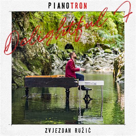 PIANOTRON ZVJEZDAN RUŽIĆ NOVI ALBUM DELIGHTFUL F HDS