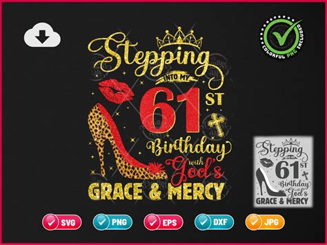 Stepping Into My 61st Birthday Svg Png Gods Grace And Mercy Etsy