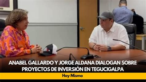 Anabel Gallardo Y Jorge Aldana Dialogan Sobre Proyectos De Inversi N En