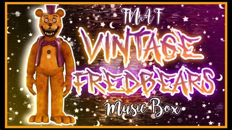 Fnafbattington Vintage Fredbears Music Box Youtube