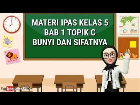 Materi Ipas Kelas Bab Topik C Bunyi Dan Sifatnya Youtube