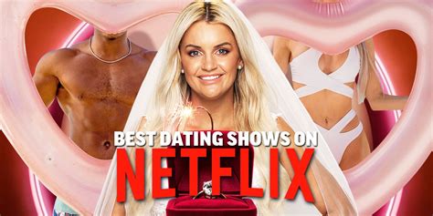 Best Dating Shows on Netflix