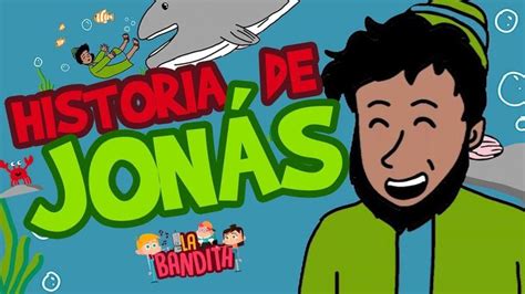 Caricaturas Para Niños La Historia De Jonás La Historia De Jonas