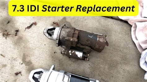 7 3 IDI Starter Replacement YouTube