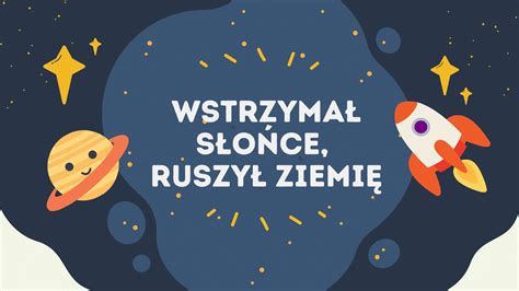 Wstrzymał słońce ruszył ziemię Fundacja Amicus UMK