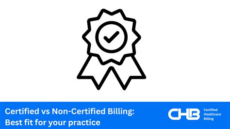 Certified Vs Non Certified Billing Best Fit For Your Practice