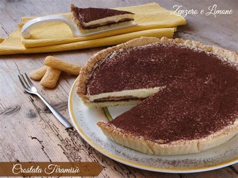 Crostata Tiramisu Ricetta Golosa Zenzero E Limone