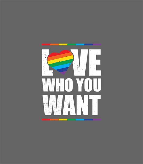 Love Who You Want Gay Pride LGBT Rainbow LGBTQ Digital Art By Vharim Jayco Fine Art America