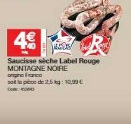 Promo Saucisse S Che Label Rouge Montagne Noire Chez Promocash