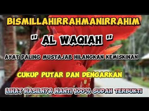 Surah Al Waqiah Merdu Cengkok Bikin Sedih Surah Pembuka Pintu Rezeki