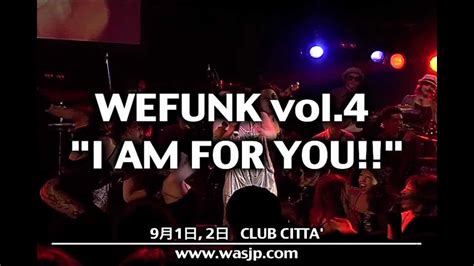 Wefunk Vol I Am For You Cm Youtube