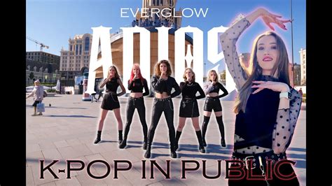 KPOP IN PUBLIC EVERGLOW 에버글로우 ADIOS ONE TAKE DANCE COVER