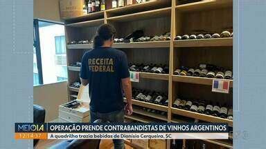 Meio Dia Paran Curitiba Opera O Prende Contrabandistas De Vinhos