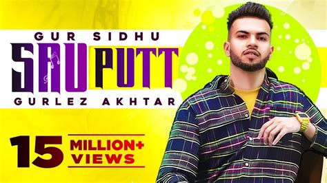 Gur Sidhu Sau Putt Official Video Fat Gurlez Akhtar Jassa