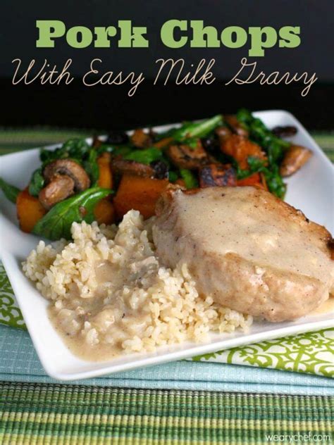 Pork Chops with Easy Milk Gravy - The Weary Chef