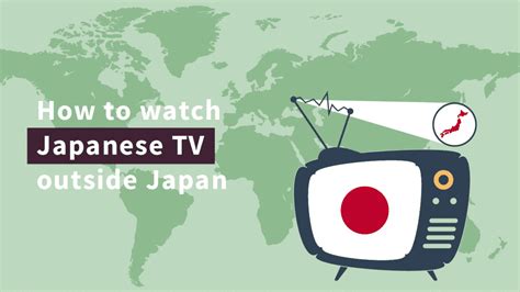 How To Watch Japanese Tv From Overseas Updated For 2025