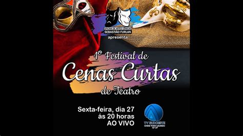 Festival De Cenas Curtas De Teatro Youtube