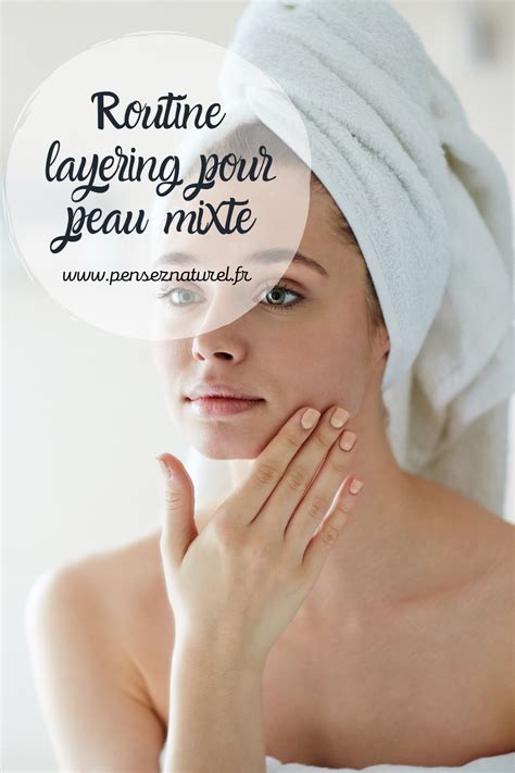 Routine Visage Peau Mixte Visage Peau Soin Visage