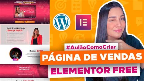 Como Criar Uma Landing Page No Wordpress Elementor Free Passo A