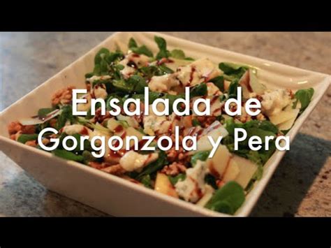 Ensalada De Gorgonzola Y Pera Recetas De Ensaladas YouTube