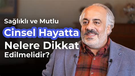 Sa L Kl Ve Mutlu Bir Cinsel Hayatta Nelere Dikkat Edilmelidir Prof