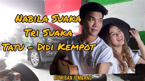 Tatu Lirik Didi Kempot Cover Nabila Suaka Tri Suaka Reborn Ganti