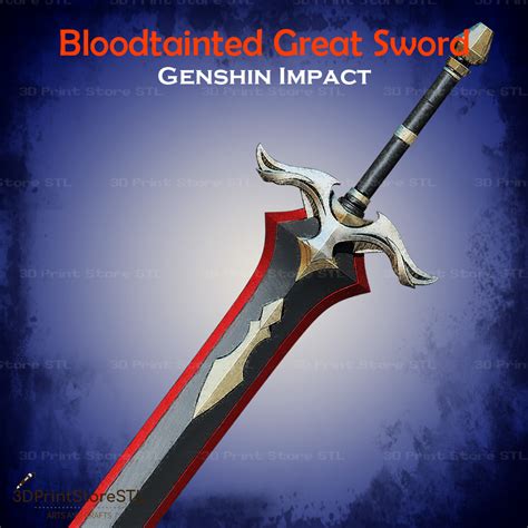 D File Bloodtainted Great Sword From Genshin Impact Fan Art D Print