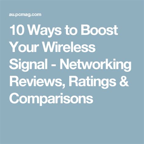 10 Ways To Boost Your Wi Fi Signal Boosting 10 Things Networking