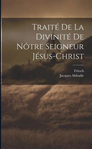 Traité De La Divinité De Nôtre Seigneur Jésus christ Literatura