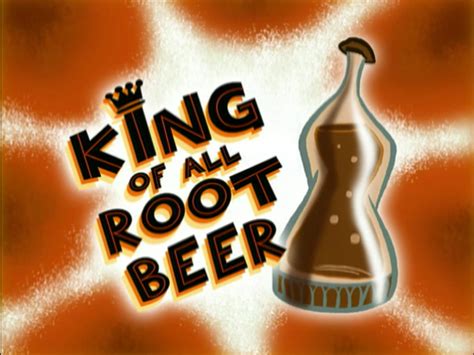 King Of All Root Beer Catscratch Wiki Fandom