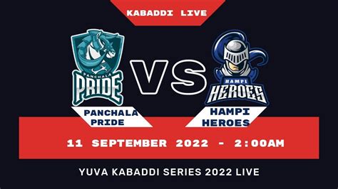 Yuva Kabaddi Mansoon Series 2022 Live Today Match Panchala Pride Vs