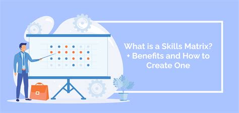 What Is A Skills Matrix Benefits And How To Create One