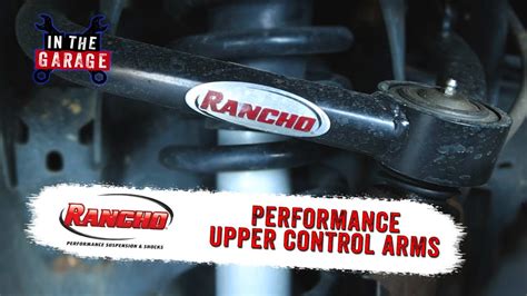 Rancho Performance Upper Control Arms Features And Benefits Youtube