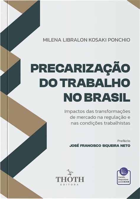 Editora Thoth Precariza O Do Trabalho No Brasil Impactos Das